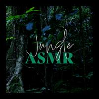 Jungle ASMR