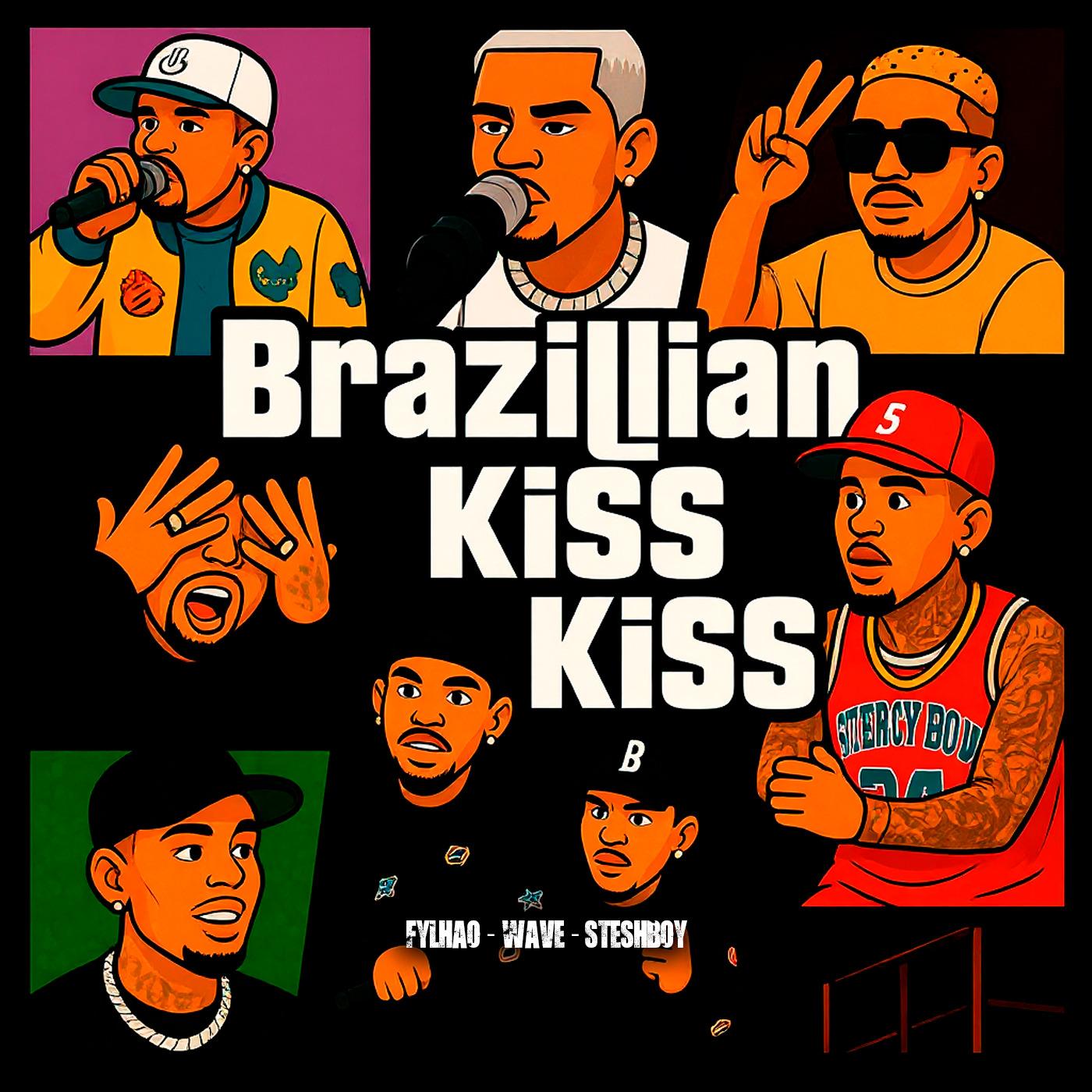 Brazillian Kiss Kiss