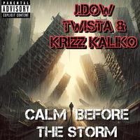 Calm Before the Storm (feat. Twista & Krizz Kaliko)