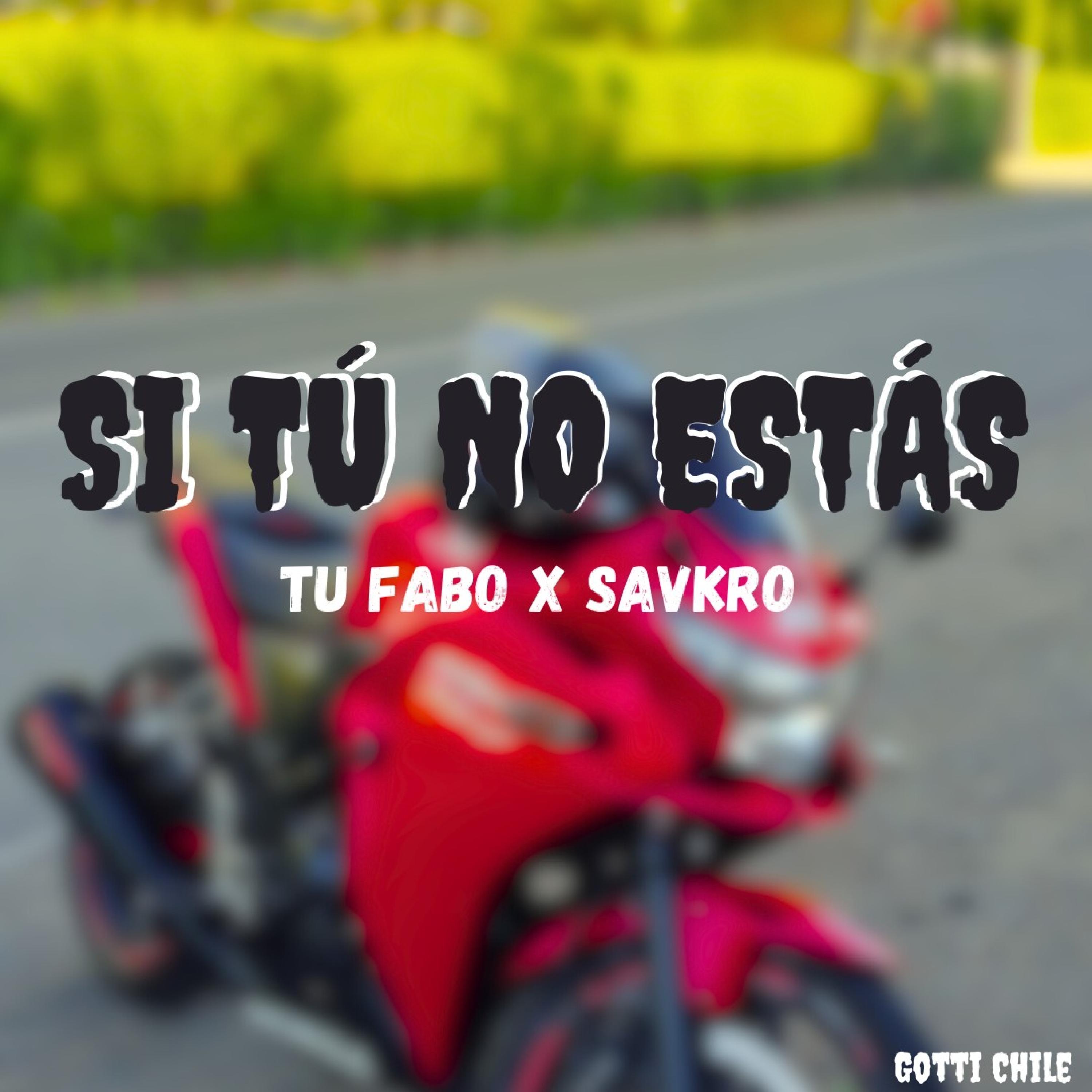 SI TÚ NO ESTÁS (feat. SAVKRO)