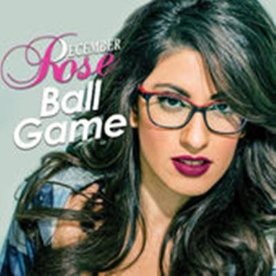 Ball Game_December Rose_Ball Game | 在线播放_Ball Game歌词_Ball Game下载 | 网易云音乐