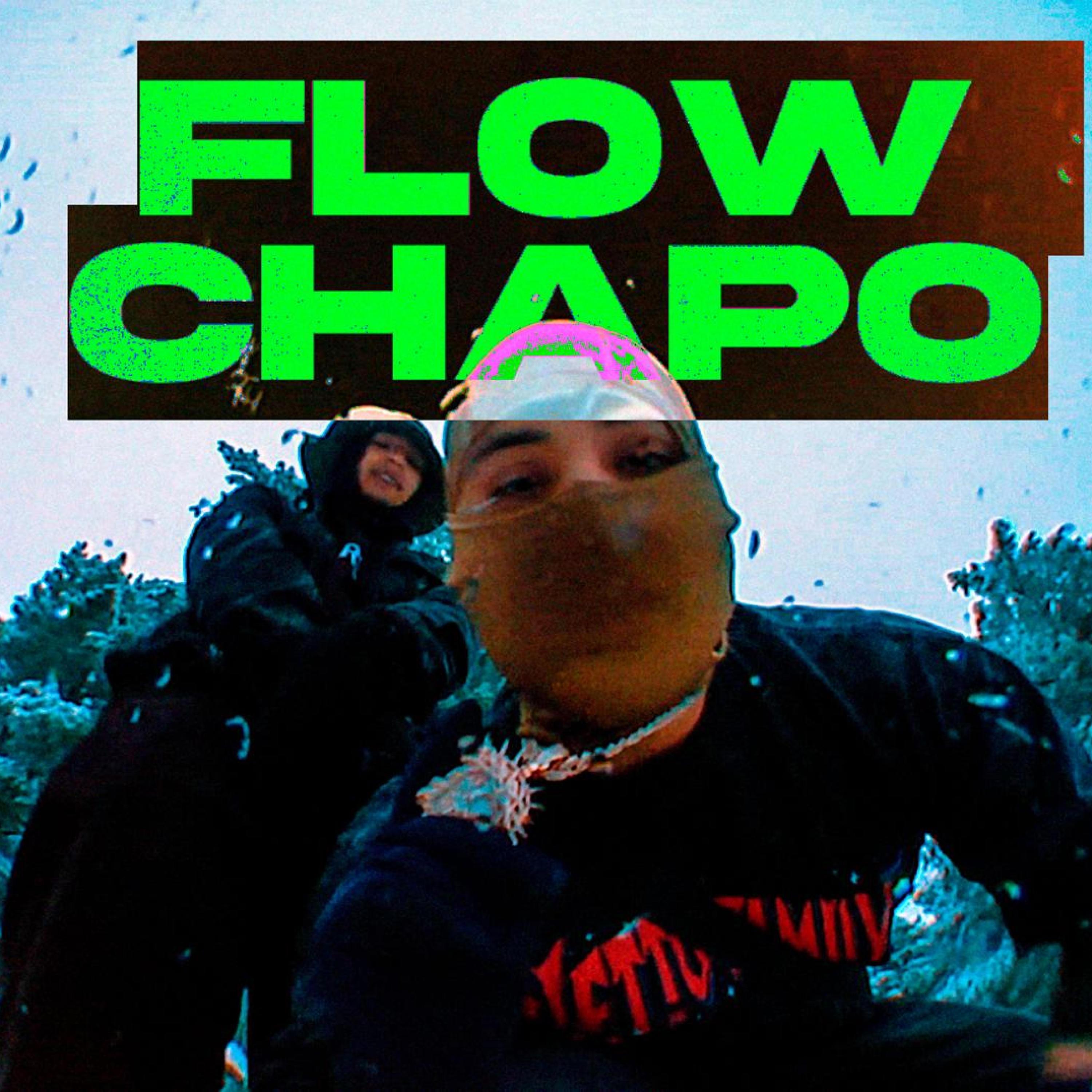 Flow chapo