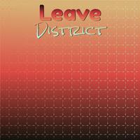 Leave District