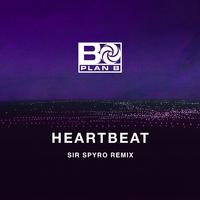 Heartbeat (Sir Spyro Remix)