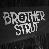 Brother Strut