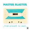 Master Blaster - Everywhere (Groove Coverage Radio Edit)