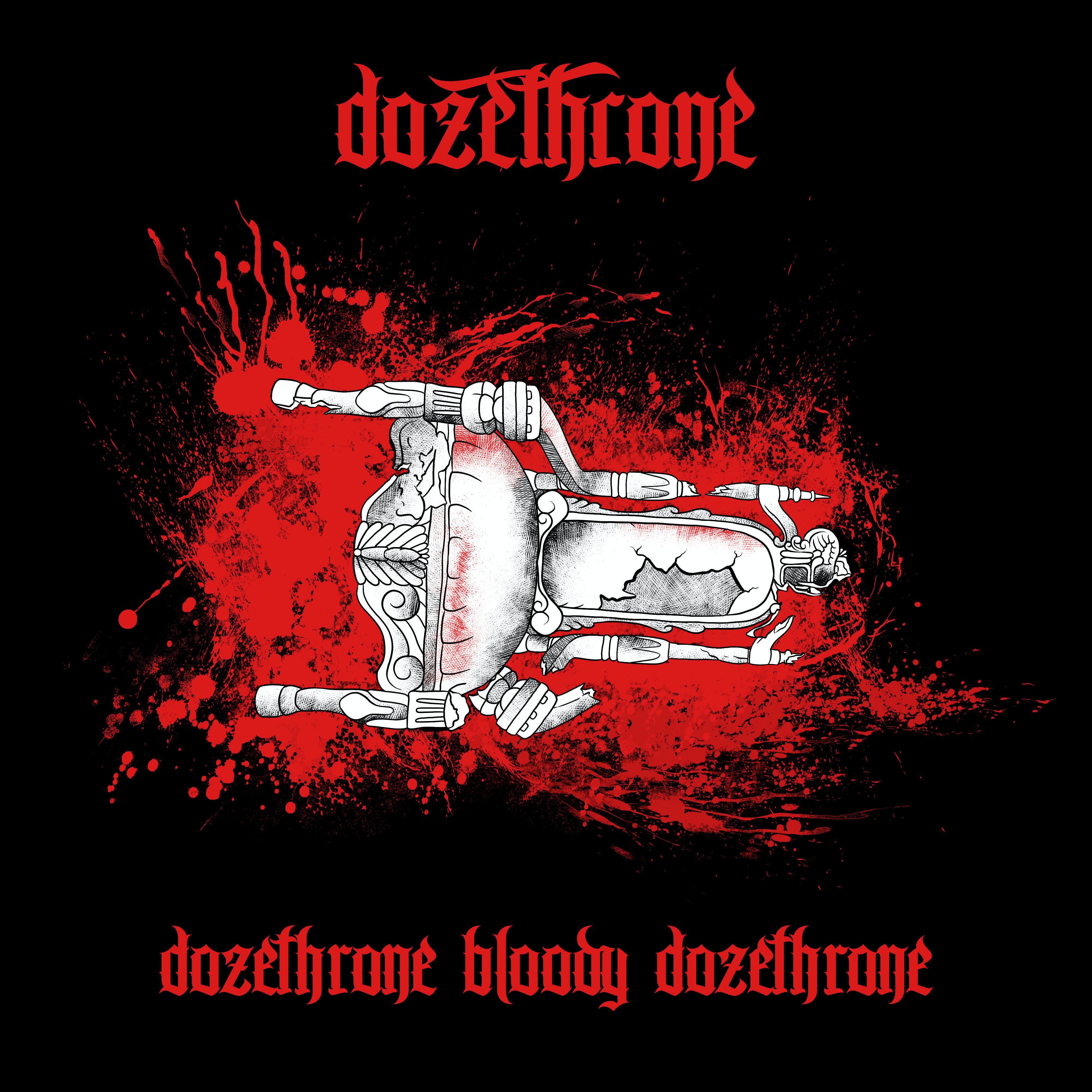 Dozethrone Bloody Dozethrone