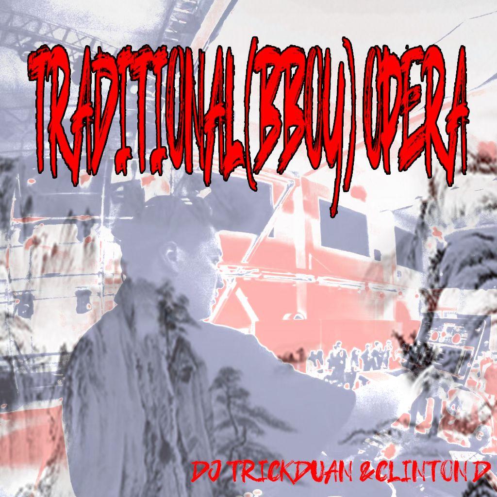 Traditional (Bboy) Opera