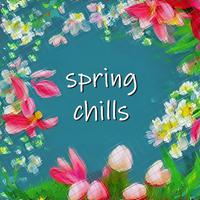 spring chills