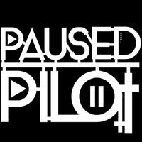 Paused Pilot