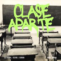 Clase Aparte (feat. Blind & Demon)