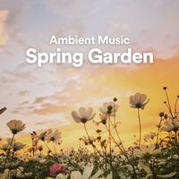 Ambient Music Spring Garden