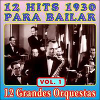 12 Éxitos 1930 Para Bailar - Vol. I