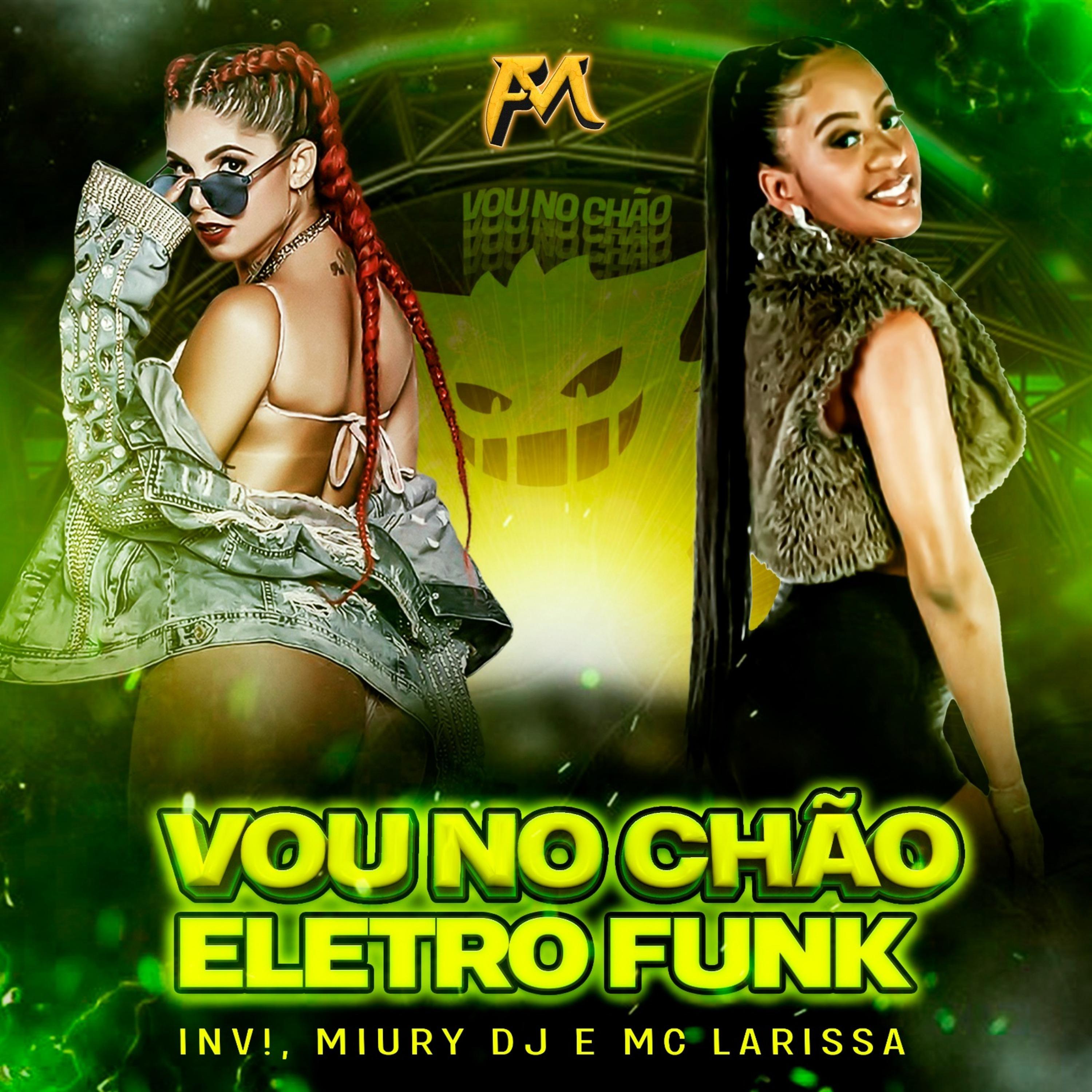 Vou no Chão Eletro Funk