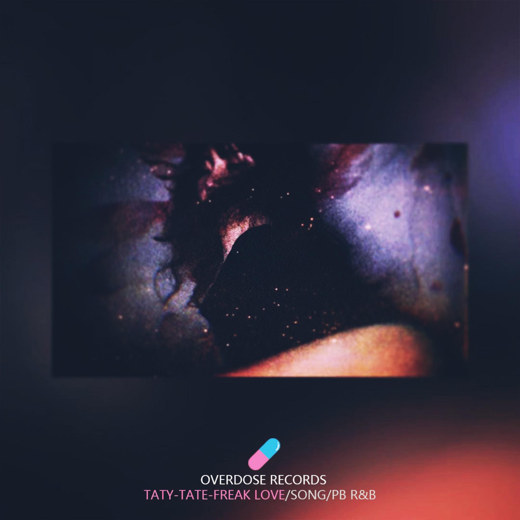 Freak Love_Taty-Tate_Freak Love | 在线播放_Freak Love歌词_Freak Love下载 | 网易云音乐
