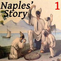 Naples' Story Vol.1