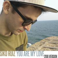 You Are My Love (2016 Version)