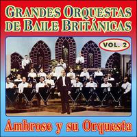 Grandes Orquestas de Baile Británicas - Vol Ii