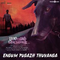 Engum Pugazh Thuvanga (From 