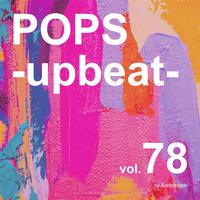 POPS -upbeat-, Vol. 78 -Instrumental BGM- by Audiostock