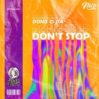 Don't Stop (DONG CI DA)