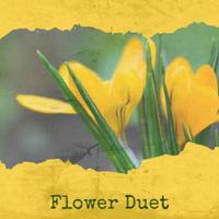 Flower Duet