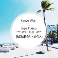 Touch The Sky (Edeema Remix)