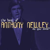 Do You Mind - The Best of Anthony Newley