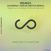 Autumnal Poplar Groves - Feelings (Autumnal Poplar Groves Extended Mix)