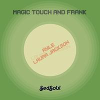 Magic Touch & Frank