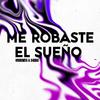 Morenita - Me Robaste el Sueño (Extended Mix)