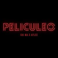 Peliculeo (feat. Kai Ma & Aflex)