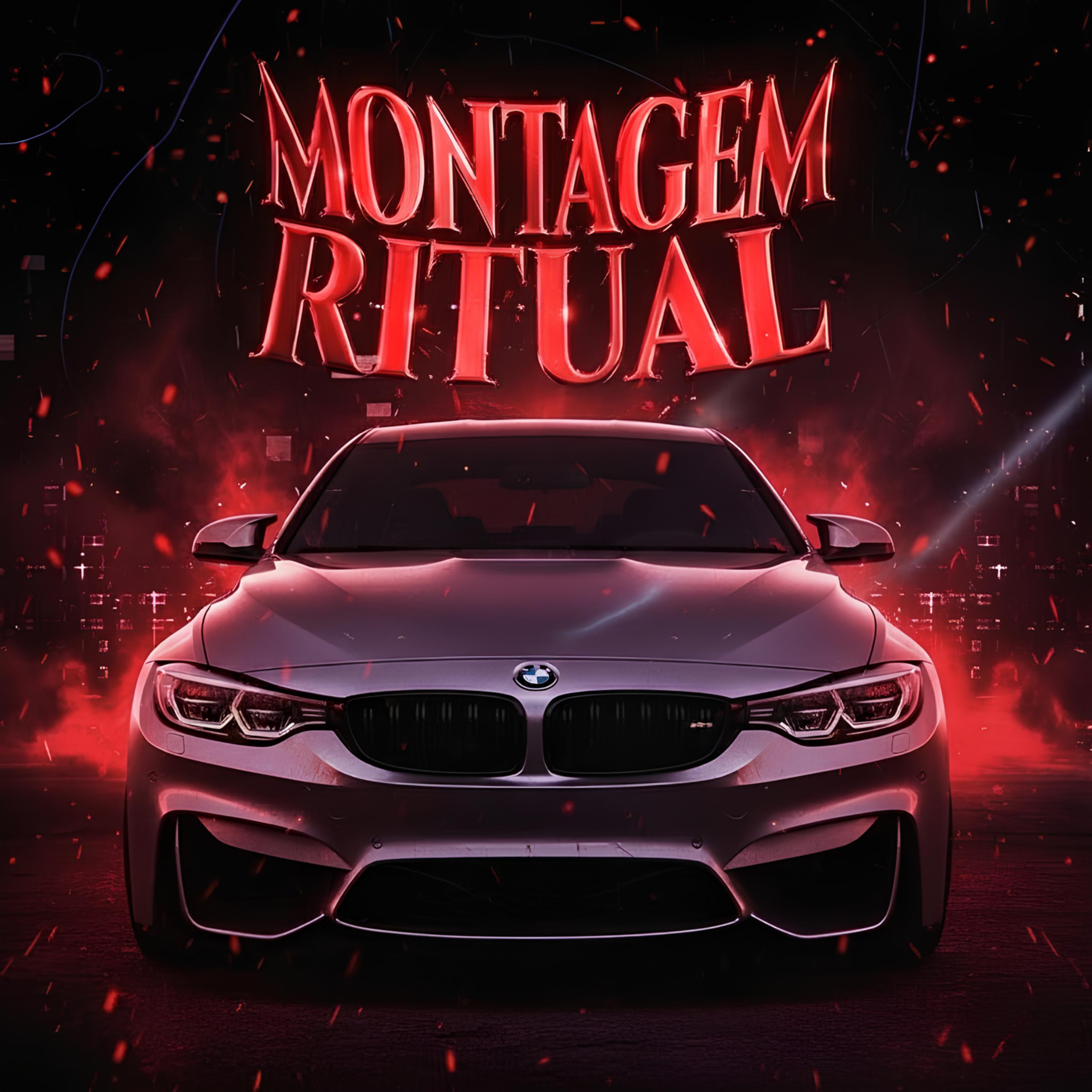 MONTAGEM RITUAL