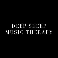 Deep Sleep Music Therapy