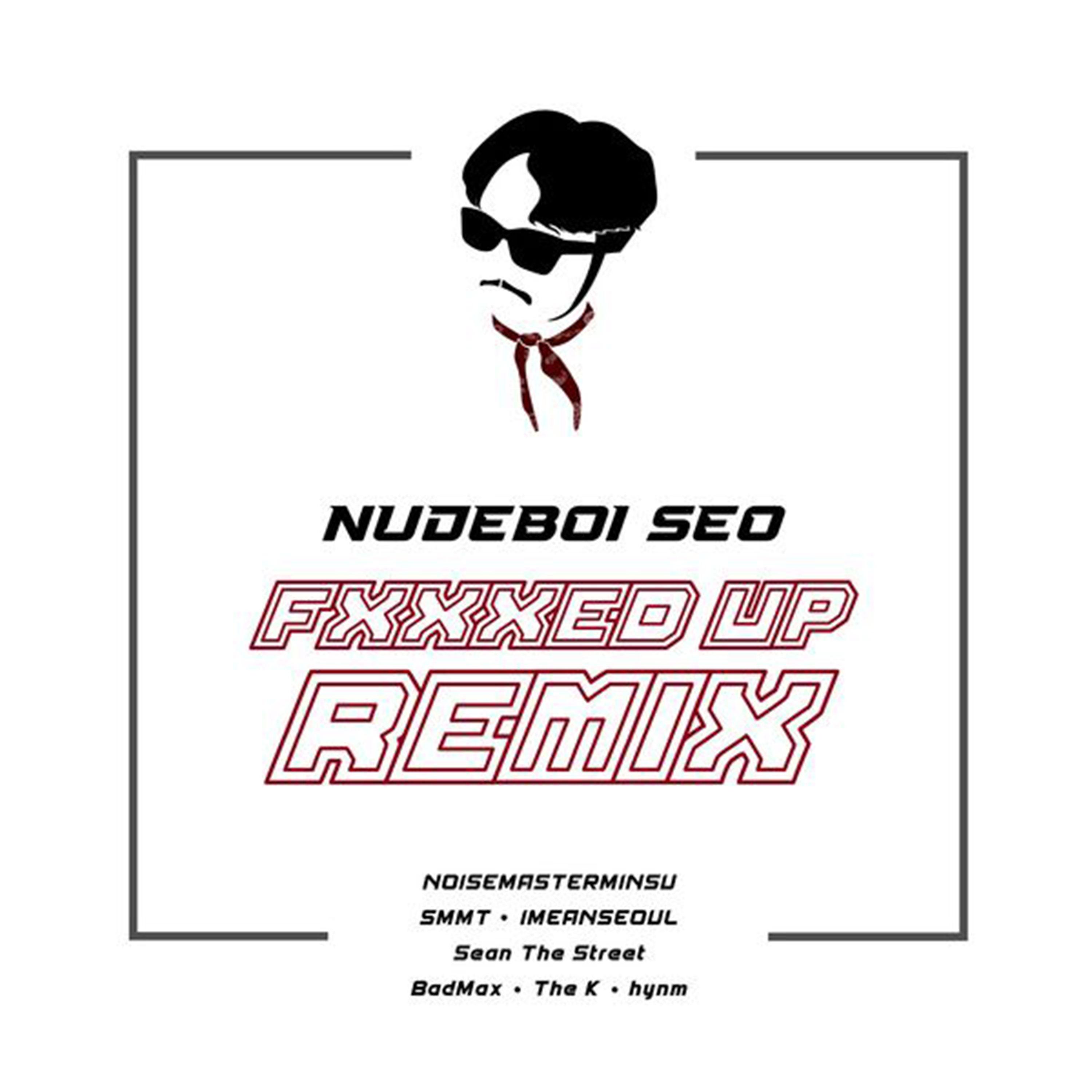 Fxxxed Up (NOISEMASTERMINSU Remix)