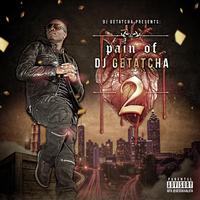 Pain Of DJ Getatcha 2 EP