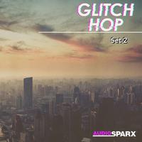 Glitch Hop, Set 2