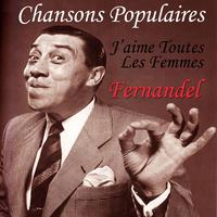 Chansons Populaires - J'aime Toutes Les Femmes