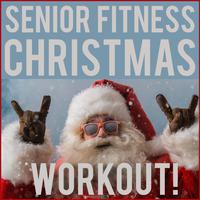 Senior Fitness Christmas Music Workout! The Best Christmas Songs to Get You Moving in the Holiday Spirit Featuring Jingle Bell Rock, Sleigh Ride, Here Comes Santa Claus, Let It Snow, & More!