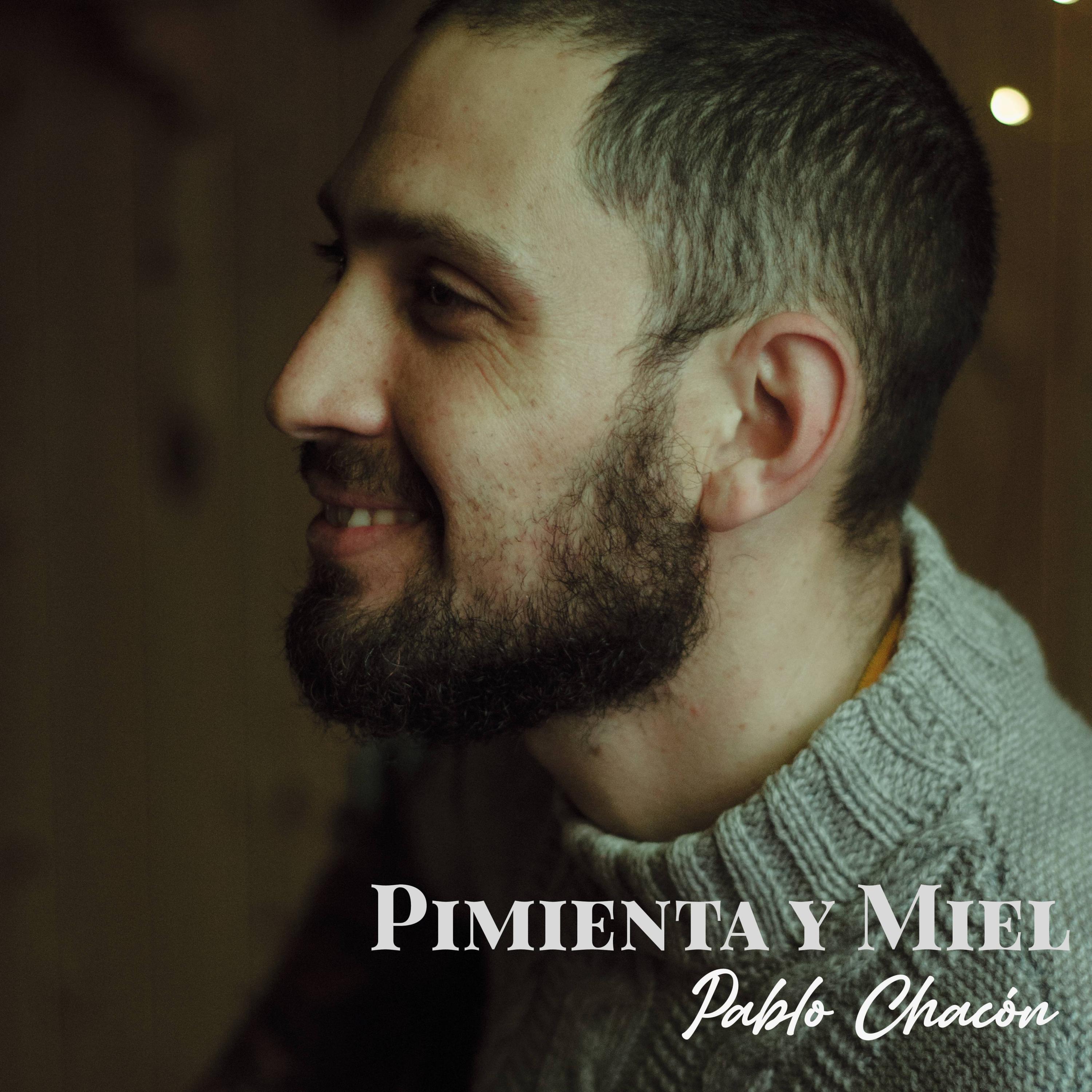 生成外链播放器点击打开客户端pimienta y miel歌手：pablo chacon所属专辑：p