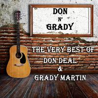 Don N' Grady: The Very Best of Don Deal and Grady Martin