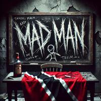 Mad Man (feat. Barii)