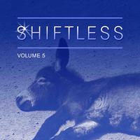 Shiftless, Vol. 5