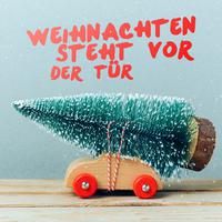 Weihnachten steht vor der Tür