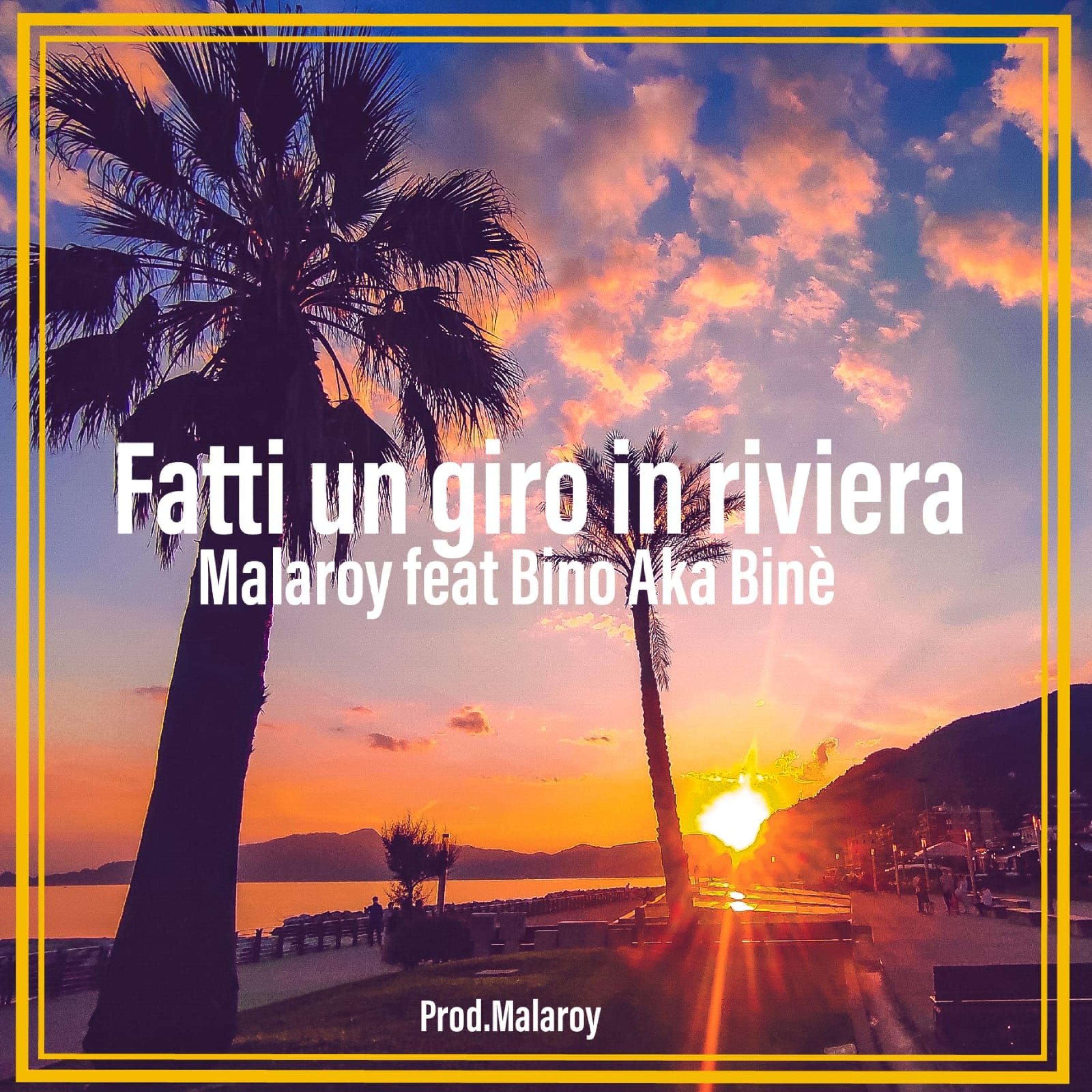 Fatti un giro in riviera (feat. Bino aka Binè)