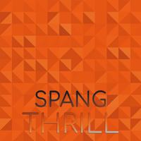 Spang Thrill