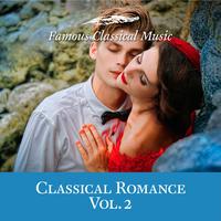 Classical Romance, Vol. 2 (Famous Classical Music)