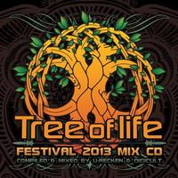 Tree Of Life - Festival 2013 Mix