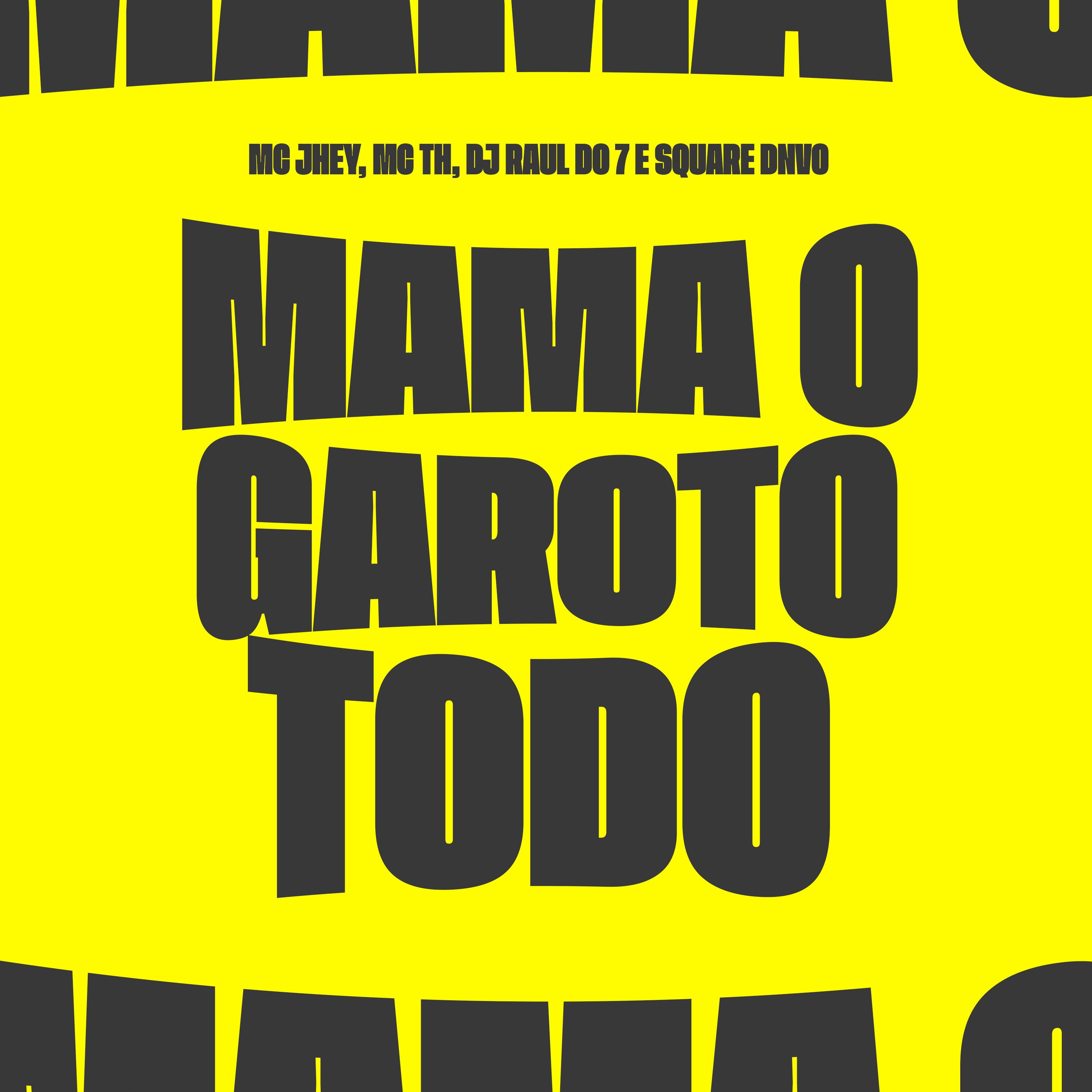 Mama o Garoto Todo