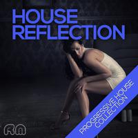 House Reflection - Progressive House Collection